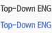Top-Down ENG