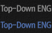 Top-Down ENG